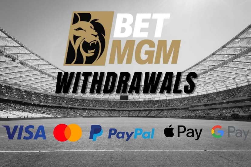 How to Withdraw from BetMGM? Fast and Secure Payout Methods